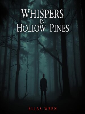 cover image of Fiction,Horror & Thriller Ebook | Whispers in Hollow Pines | Kindle Ebook